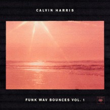 34. Calvin Harris - Funk WAV Bounces, Vol. 1