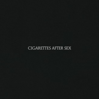 07. Cigarettes After Sex - Cigarettes After Sex